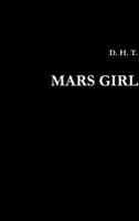 Mars Girl 1300169125 Book Cover