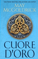 Cuore d'Oro (Italian Edition) B0DTXDD4FQ Book Cover