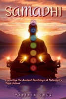 Samadhi: Exploring the Ancient Teachings of Patanjali’s Yoga Sutras (Living Zen, Meditation) B0DRTFFJMS Book Cover