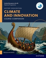 Oxford Resources for IB DP History Climate and Innovation Course Book 1382070470 Book Cover