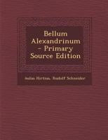 Bellum Alexandrinum 1289409048 Book Cover