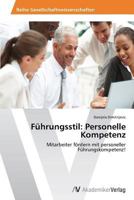Fuhrungsstil: Personelle Kompetenz 3639468740 Book Cover