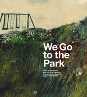 We Go to the Park 1592704077 Book Cover