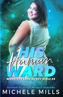 His Human Ward B09K1ZVM6T Book Cover