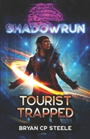 Shadowrun: Tourist Trapped 1638610118 Book Cover