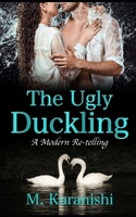 The Ugly Duckling: A Modern Re-telling B08MRW6Q2H Book Cover
