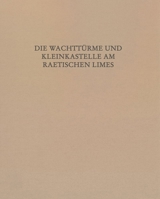 Die Wachtturme und Kleinkastelle Am Raetischen Limes 3786128103 Book Cover