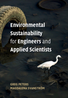 Environmental Sustainability for Engineers and Applied Scientists 1107166829 Book Cover