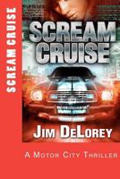 Scream Cruise: A Motor City Thriller 0980046122 Book Cover