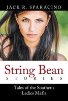 String Bean Stories: Tales of the Southern Ladies Mafia 1664180486 Book Cover