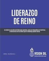 LIDERAZGO DE REINO (Spanish Edition) B0FXWNS351 Book Cover