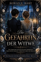 Die Gefährtin der Witwe: Ein lesbischer viktorianischer Liebesroman über zweite Chancen, verbotene Liebe und Heilung (DIE FRAUEN VON BLACKTHORNE HALL: ... im viktorianischen England) (German Edition) B0H6P7QG1T Book Cover