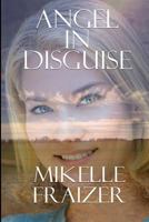 Angel in Disguise 1542696097 Book Cover