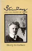 Strindberg and the Poetry of Myth 0520321138 Book Cover