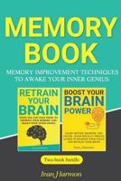 Memory Book: Memory Improvement Techniques to Awake Your Inner Genius 1977519296 Book Cover