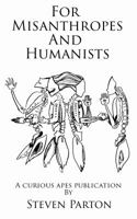 For Misanthropes and Humanists 0991008839 Book Cover