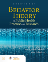 Behavior Theory in Public Health Practice and Research 1284231712 Book Cover