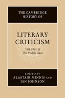 The Cambridge History of Literary Criticism, Vol. 2: The Middle Ages 0521317185 Book Cover