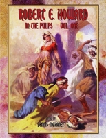 Robert E. Howard in the Pulps standard version 1471678970 Book Cover
