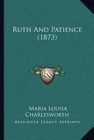 Ruth And Patience 112069695X Book Cover