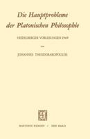 Die Hauptprobleme Der Platonischen Philosophie: Heidelberger Vorlesungen 9024713145 Book Cover