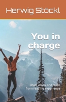 You in charge: Read, enjoy and learn from real life experience 9198726803 Book Cover