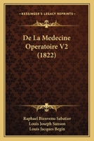 De La Medecine Operatoire V2 (1822) 1160395667 Book Cover