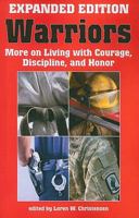 Warriors: On Living with Courage, Discipline, and Honor 1581604548 Book Cover