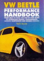 VW Beetle Performance Handbook: From Mild to Wild: the Step-by-step Guide to Upgrading Engine, Transmission, Suspension and Brakes 1870979958 Book Cover