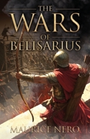 The Wars of Belisarius B0FSVMJZHQ Book Cover