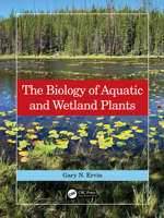 The Biology of Aquatic and Wetland Plants 1032465395 Book Cover