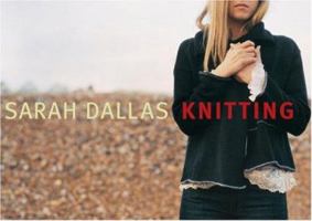 Sarah Dallas Knitting 1564776379 Book Cover