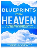 BLUEPRINTS FROM HEAVEN FEATURING 18 CO-AUTHORS & 20 STORIES: BOOK COLLABORATION B08M2BC5H4 Book Cover