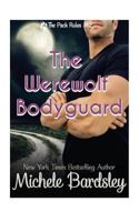 The Werewolf Bodyguard 1523350784 Book Cover