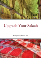 Upgrade Your Salaah 179486900X Book Cover