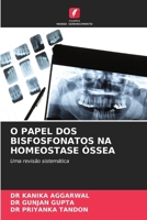 O Papel DOS Bisfosfonatos Na Homeostase Óssea (Portuguese Edition) 6630216431 Book Cover
