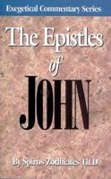 The Epistles of John: An Exegetical Commentary 0899571077 Book Cover