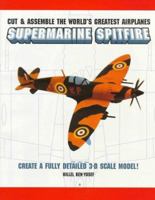 World's Greatest Airplanes: Supermarine Spitfire (Cut & Assemble the World's Greatest Airplanes) 0517186454 Book Cover