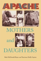 Apache Mothers and Daughters: Four Generations of a Family 0806124474 Book Cover