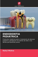 Endodontia Pediátrica (Portuguese Edition) 6630522184 Book Cover