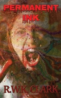 Permanent Ink: Deadwalkers 0997876735 Book Cover
