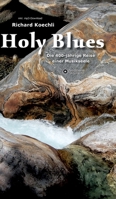 Holy Blues: Die 400-j�hrige Reise einer Musikseele 3347427920 Book Cover