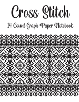 Cross Stitch Graph Paper: Abstract Ornament Decor Abstract Art Cover.-14 Lines Per Inch, Graph Paper for Embroidery and Needlework, 8.5''x11'', 120 Pages 1656840553 Book Cover