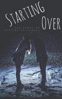 Starting Over: The Story of Atticus Stillwell: A Yellow Note Spin Off Short 1729182933 Book Cover