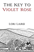 The Key to Violet Rose B0CQRG42D3 Book Cover