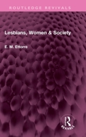 Lesbians, Women & Society 1032330716 Book Cover