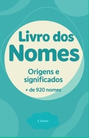 Livro dos nomes: Origens e Significados (Portuguese Edition) B0F6361CFR Book Cover
