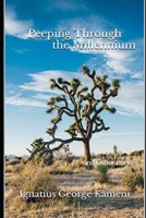 Peeping Through the Millennium: and Other Poems B08QWGPFHL Book Cover