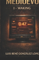 WAKING: MEDIOEVO (MEDIOEVO ENGLISH) B0GQGQZD1H Book Cover