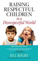 Raising Respectful Children in a Disrespectful World (Motherhood Club) 1582295743 Book Cover